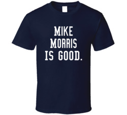 Mike Morris Is Good T Shirt