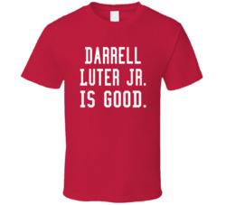 Darrell Luter Jr Is Good T Shirt