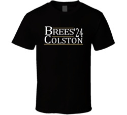 Drew Brees Marques Colston For President '24 New Orleans Football Fan 