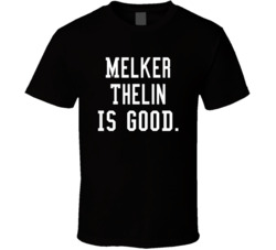 Melker Thelin Is Good T Shirt