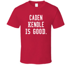 Caden Kendle Is Good T Shirt