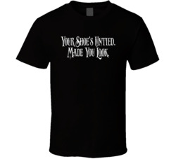Your Shoe's Untied An Evening At The Improv Tv Show Fan T Shirt