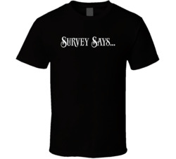 Survey Says Family Feud Tv Show Fan T Shirt