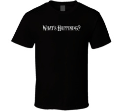 What's Happening Tv Show Fan T Shirt