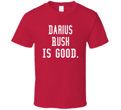 Darius Rush Is Good T Shirt