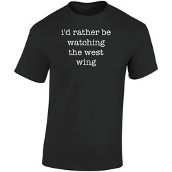 I'd Rather Be Watching The West Wing Tv Show Gift Retro Graphic Unisex Soft Cotton Black T Shirt