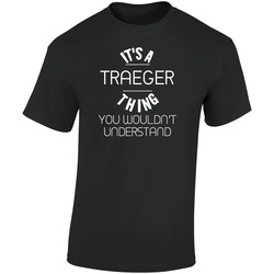 Traeger Its A Thing You Wouldnt Understand Name Retro Graphic Unisex Soft Cotton Black T Shirt