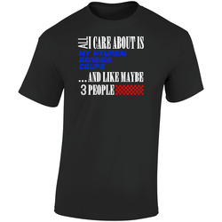 All I Care About Is Hyundai Genesis Coupe My Cool Car Retro Graphic Unisex Soft Cotton Black T Shirt