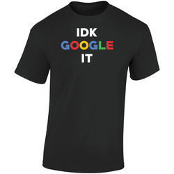 Idk Google It Funny Geek  Retro Graphic Unisex Soft Cotton Black T Shirt