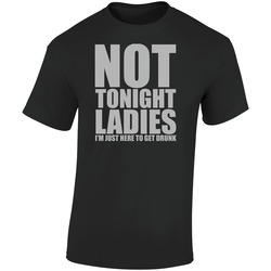 Not Tonight Ladies Im Just Here To Get Drunk Funny Drinking  Retro Graphic Unisex Soft Cotton Black T Shirt