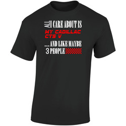 All I Care About Is Cadillac Cts V Car Lover Cool Funny  Retro Graphic Unisex Soft Cotton Black T Shirt