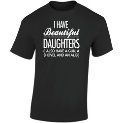 I Have Beautiful Daughters Also A Gun Shovel Alibi Funny Fathers Dad  Retro Graphic Unisex Soft Cotton Black T Shirt