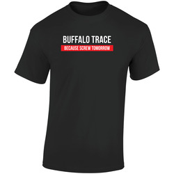 Buffalo Trace Because Screw Tomorrow Drinking Cool Party Retro Graphic Unisex Soft Cotton Black T Shirt