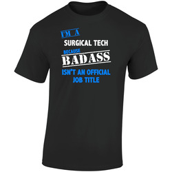 I'm A Surgical Tech Badass Job Funny Retro Graphic Unisex Soft Cotton Black T Shirt