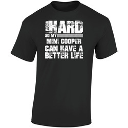 I Work Hard So My Mini Cooper Can Live A Better Life Car Fan Retro Graphic Unisex Soft Cotton Black T Shirt