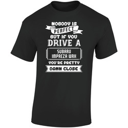 Nobody Is Perfect But If You Drive A Subaru Impreza Wrx A Funny Car Retro Graphic Unisex Soft Cotton Black T Shirt