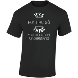 Pontiac G8 Thing Wouldnt Understand Funny Car Auto Retro Graphic Unisex Soft Cotton Black T Shirt