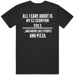 All I Care About Is My Cz Scorpion Evo 3 Gun Retro Graphic Unisex Cotton Black T Shirt