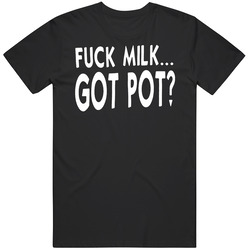Forget Milk Got Pot Funny Retro Graphic Unisex Cotton Black T Shirt