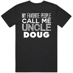 Favorite Uncle Doug Trendy Cool Name Retro Graphic Unisex Cotton Black T Shirt