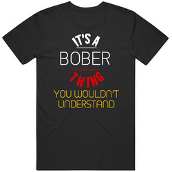 It's A Bober Thing You Wouldn't Understand German Name Retro Graphic Unisex Cotton Black T Shirt