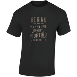 Be Kind For Everyone You Meet Is Fighting A Hard Battle Retro Graphic Unisex Cotton Black T Shirt