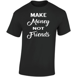 New Make Money Not Friends Cotton Custom Retro Graphic Unisex Cotton Black T Shirt