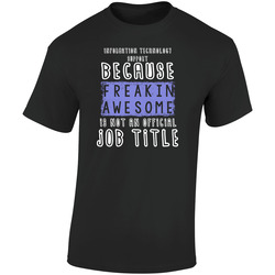 Freakin Awesome Information Technology Support Popular Job Retro Graphic Unisex Soft Cotton Black T Shirt