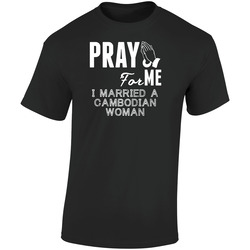 Pray For Me Married A Cambodian Woman Nationality Retro Graphic Unisex Soft Cotton Black T Shirt