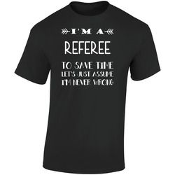 To Save Time Referee Never Wrong Funny Best Job Retro Graphic Unisex Soft Cotton Black T Shirt