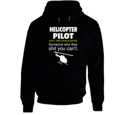 Helicopter Pilot Noun. (hell-y-kop-ta Pie-lot) Someone Who Flies Shit You Can't. Vintage Unisex Classic Black Hoodie
