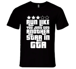 Run Like You Just Got Another Star In Gta Funny Video Game Humor Vintage Unisex Classic Black T Shirt