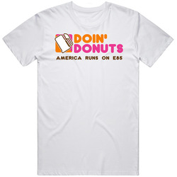 Doin' Donuts America Runs On E85 Ethanol Gasoline Unisex Soft Cotton tee T Shirt
