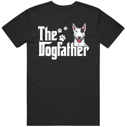 Bull Terrier The Dogfather Father's Day Unisex Soft Cotton tee T Shirt