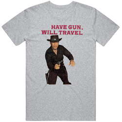 Have Gun Will Travel Unisex Soft Cotton tee T Shirt