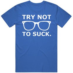 Try Not To Suck Chicago Baseball Joe Maddon Quote Retro Unisex Soft Cotton tee T Shirt