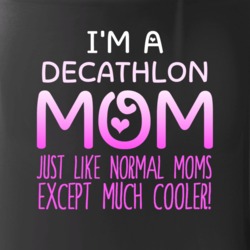 Im A Decathlon Mom Much Cooler Sport Fan Mug