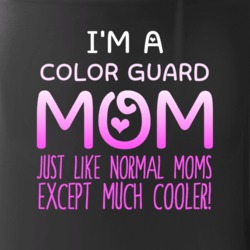 Im A Color Guard Mom Much Cooler Sport Fan Mug