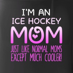 Im An Ice Hockey Mom Much Cooler Sport Fan Mug