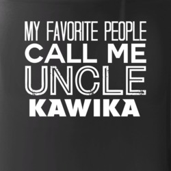 Favorite Uncle Kawika Trendy Cool Name Mug