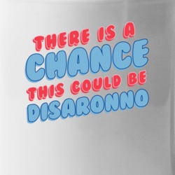 Theres A Chance This Could Be Disaronno Funny Coffee Mug Mug
