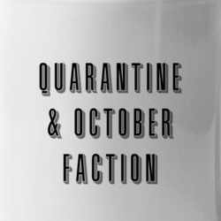 Quarantine And October Faction Social Distancing Streaming Tv Show Fan