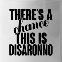 Disaronno There's A Chance This Is Disaronno Funny Secret Alcohol Love