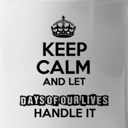 Days Of Our Lives Keep Calm Let Handle It Soap Tv Show Mug Mug