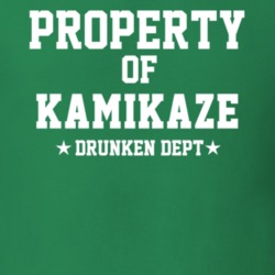 Property Of Kamikaze Drunken Dept Funny Party T Shirt