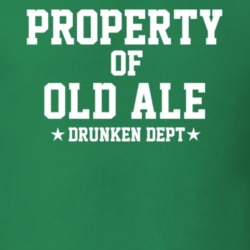 Property Of Old Ale Drunken Dept Funny Party T Shirt