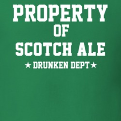 Property Of Scotch Ale Drunken Dept Funny Party T Shirt