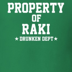 Property Of Raki Drunken Dept Funny Party T Shirt