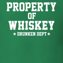 Property Of Whiskey Drunken Dept Funny Party T Shirt