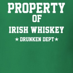 Property Of Irish Whiskey Drunken Dept Funny Party T Shirt